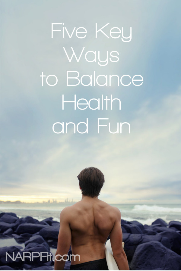 Five Ways to Balance Health and Fun